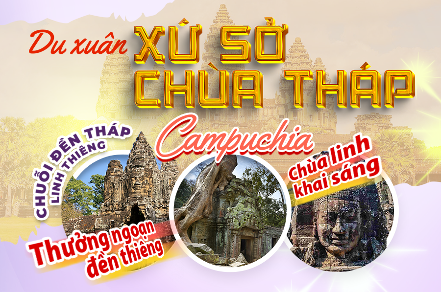 Tour Tết Campuchia: TP.HCM – SIEM REAP –  PHNOM PÊNH 